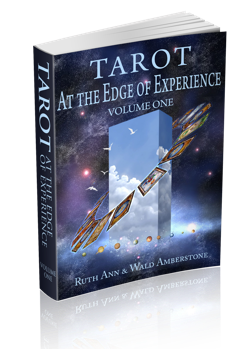 Tarot at the Edge of Experience (Volume 1)